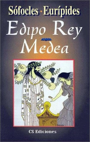 Edipo rey. Medea | SÓFOCLES, Eurípides