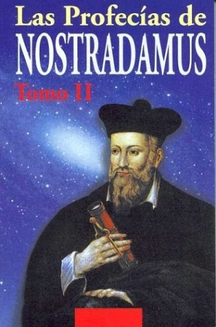 LAS PROFECÍAS DE NOSTARDAMUS TOMO II.. | Nostradamus