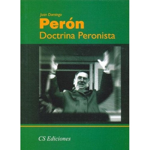 América Latina ahora  o nunca | Juan Domingo Perón