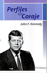 Perfiles de coraje | John Kennedy