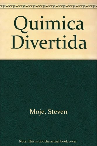 Quimica divetida | Steven W.  Moje