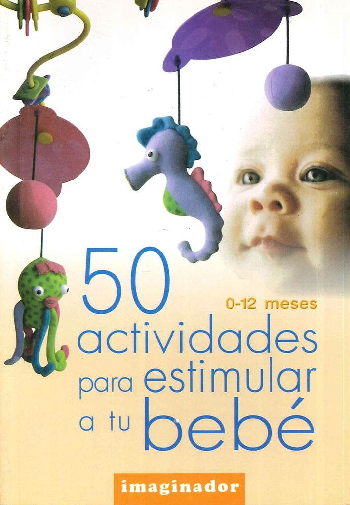 50 actividades para estimular a tu bebe | VACIO