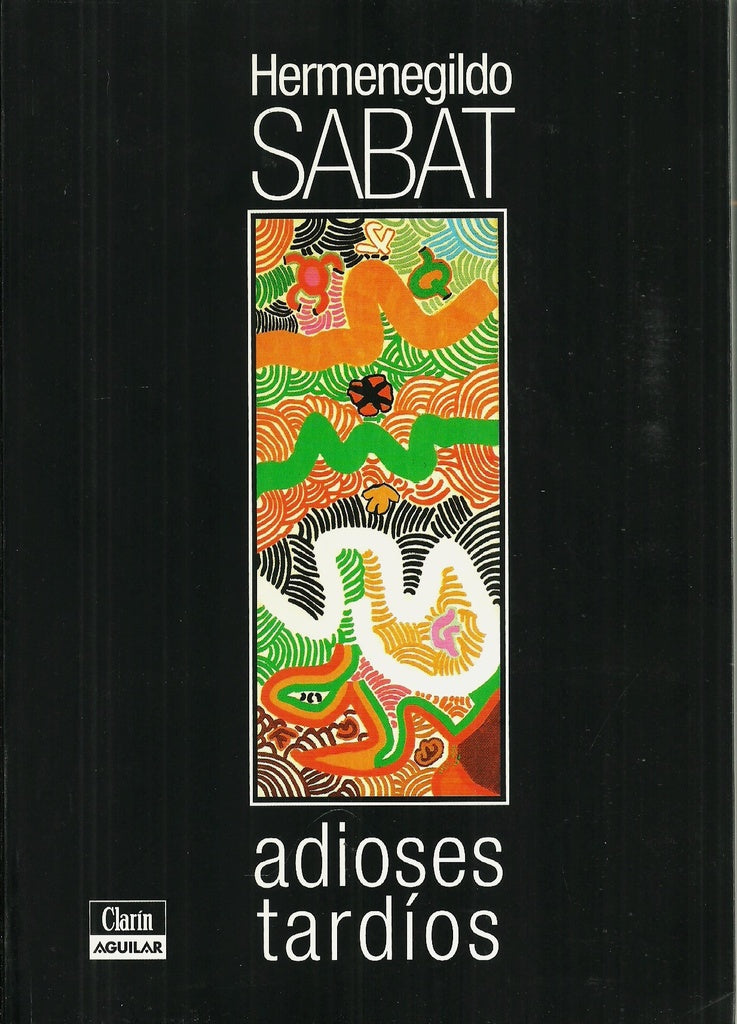 ADIOSES TARDIOS* | Hermenegildo Sabat