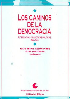 Caminos de la democracia, Los | Pastoriza-Melón Pirro