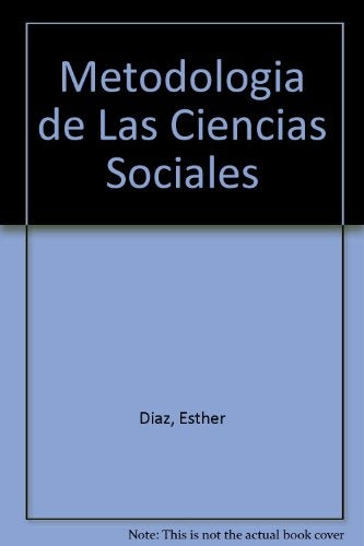 Metodología de las ciencias sociales | Esther A. Díaz