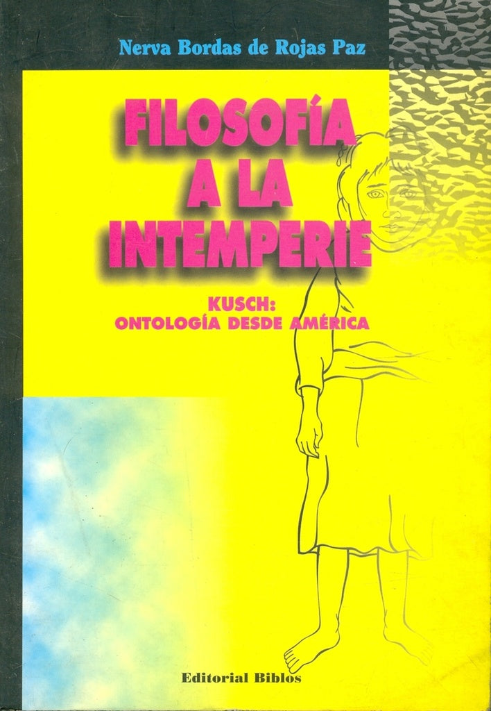 FILOSOFÍA A LA INTEMPERIE.. | NERVA BORDAS