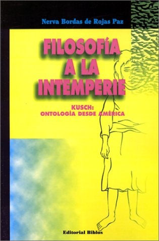 FILOSOFÍA A LA INTEMPERIE.. | NERVA BORDAS