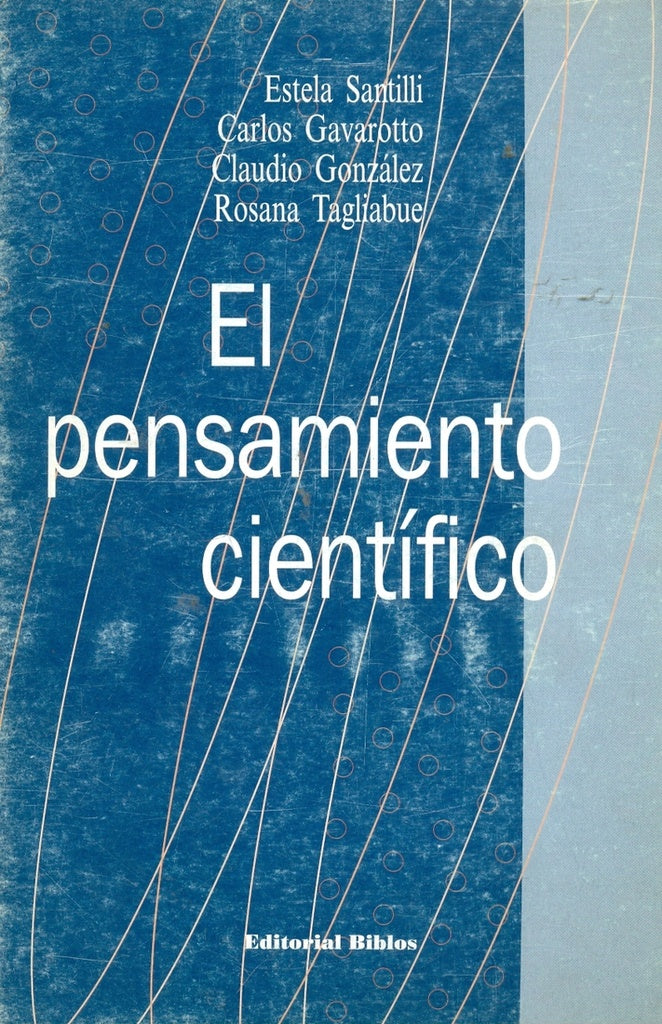 EL PENSAMIENTO CIENTIFICO.. | SANTILLI, GARAVOTTO y otros