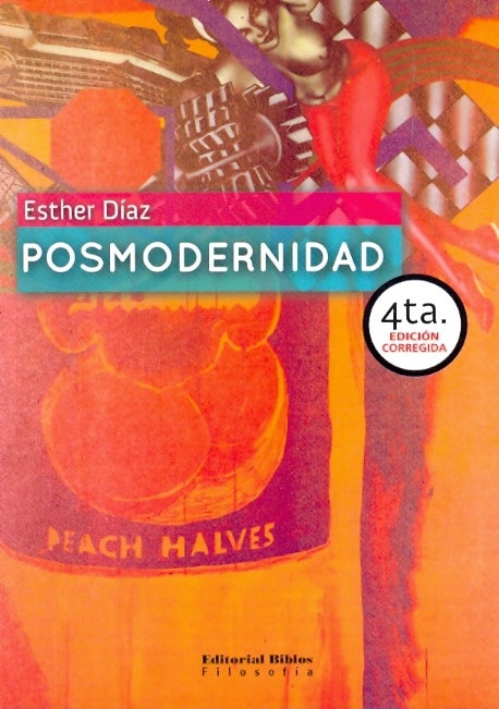 POSMODERNIDAD  | Esther A. Díaz