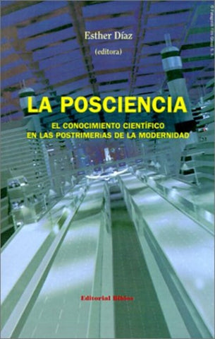 LA POSCIENCIA  | Esther A. Díaz