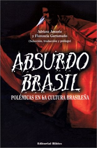 Absurdo Brasil | Arantes-otros-Garramuño-Amante