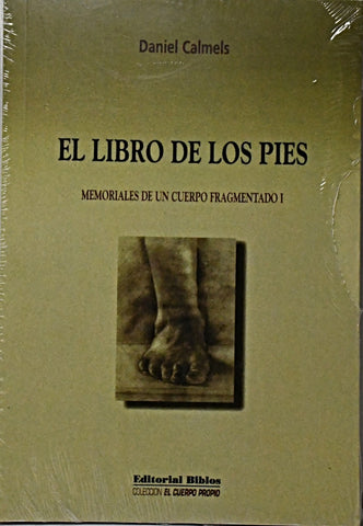 EL LIBRO DE LOS PIES.. | Daniel Calmels Duguet