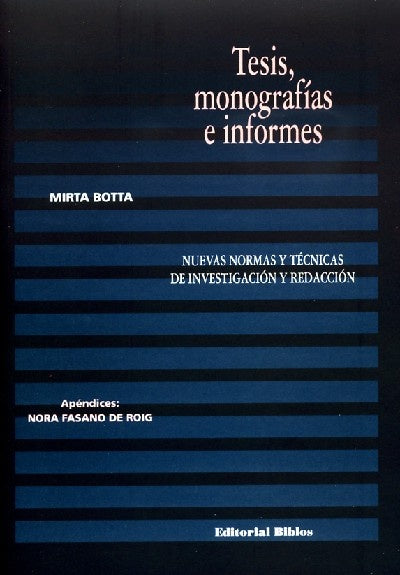 TESIS, MONOGRAFIAS E INFORMES.. | Mirta A. Botta