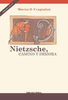 Nietzsche camino y demora | Mónica Cragnolini