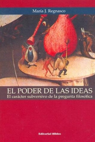 EL PODER DE LAS IDEAS* | María Josefina Regnasco