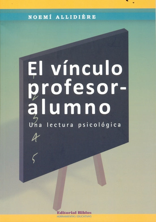 EL VÍNCULO PROFESOR-ALUMNO.. | Noemí Allidiére