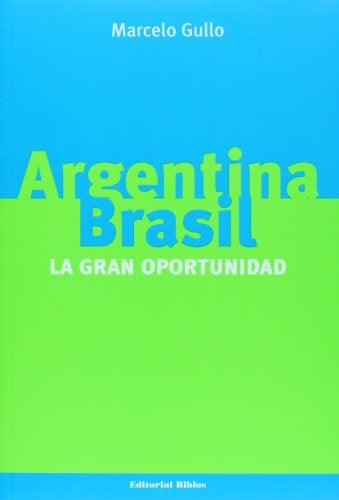 Argentina Brasil | Marcelo Gullo