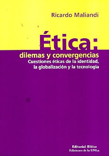 Etica, dilemas y convergencias