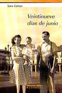 VEINTINUEVE DÍAS DE JUNIO.. | Sara Cohen