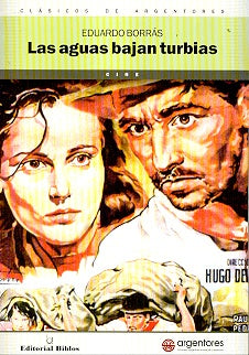 LAS AGUAS BAJAN TURBIAS.. | Eduardo Borrás