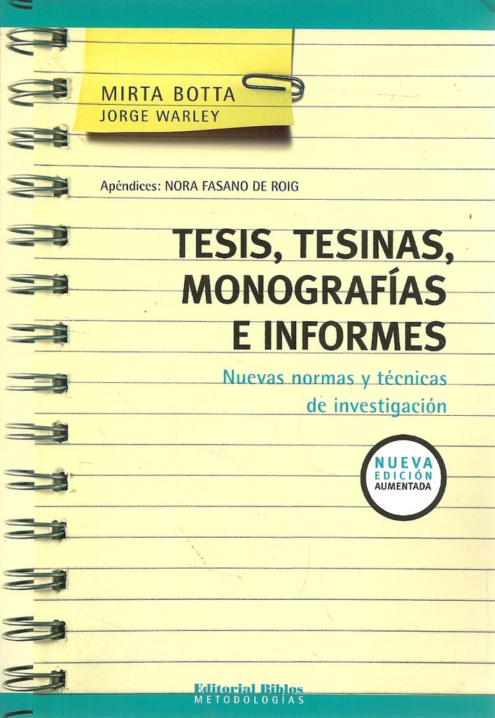 TESIS, TESINAS, MONOGRAFIAS E INFORMES*.. | Botta, Warley