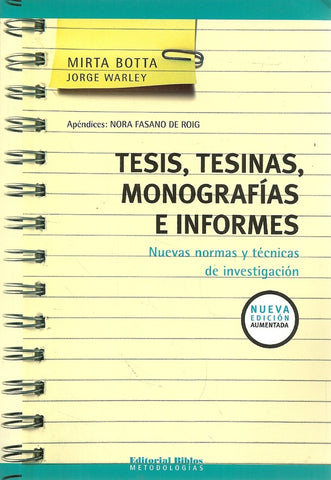 TESIS, TESINAS, MONOGRAFIAS E INFORMES*.. | Botta, Warley