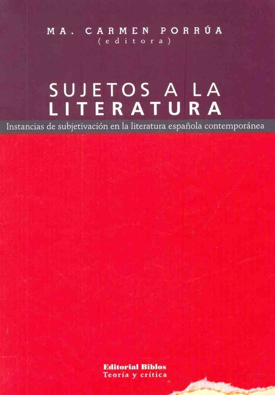 Sujetos a la literatura | Calvelo, Illescas, Porrúa