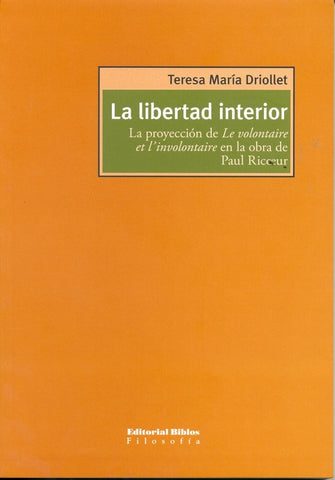 LA LIBERTAD INTERIOR.. | TERESA MARÍA DRIOLLET