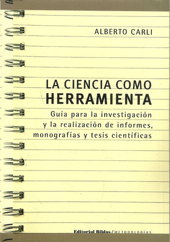 LA CIENCIA COMO HERRAMIENTA.. | Alberto Carli