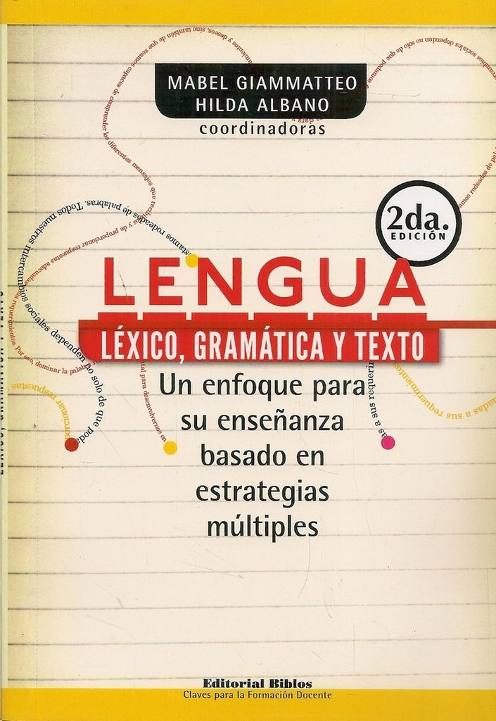 LENGUA LÉXICO, GRAMÁTICA Y TEXTO | Mabel Giammatteo