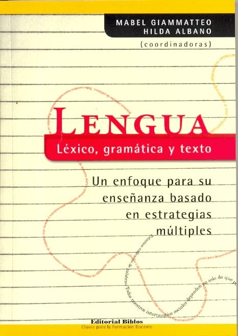 LENGUA LÉXICO, GRAMÁTICA Y TEXTO | Mabel Giammatteo
