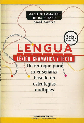 LENGUA LÉXICO, GRAMÁTICA Y TEXTO | Mabel Giammatteo