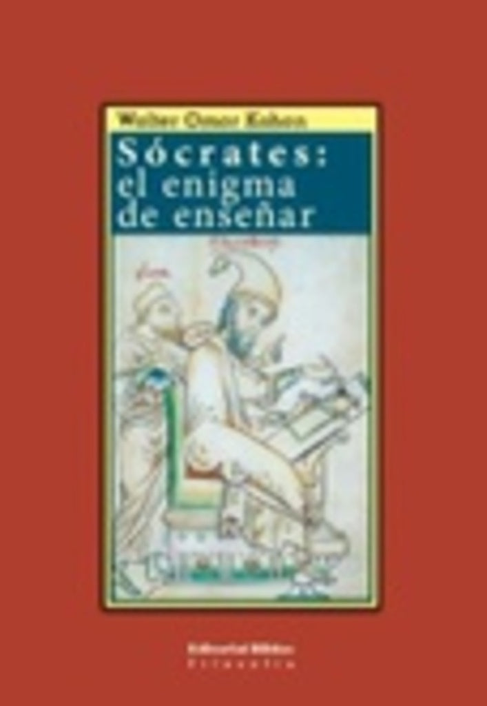 Sócrates, el enigma de enseñar | WalterOmar Kohan