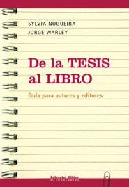 DE LA TESIS AL LIBRO.. | Nogueira, Warley