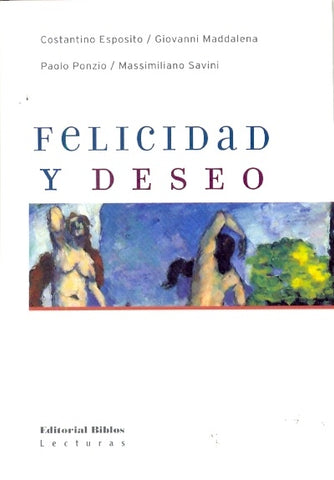 FELICIDAD Y DESEO.. | Costantino Esposito
