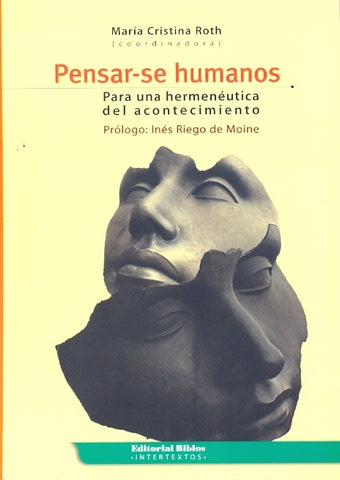 PENSAR-SE HUMANOS.. | MARÍA CRISTINA ROTH