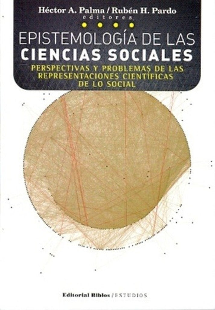 EPISTEMOLOGÍA DE LAS CIENCIAS SOCIALES | Héctor Palma