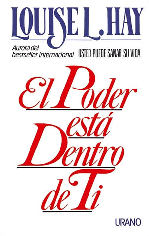 El poder esta dentro de ti | Louise L. Hay