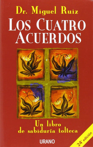 LOS CUATRO ACUERDO  | Miguel Ruiz