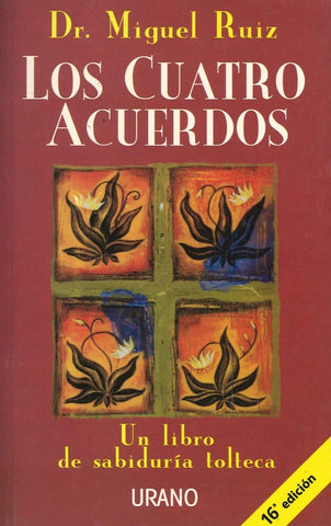 LOS CUATRO ACUERDOS* | Miguel Ruiz