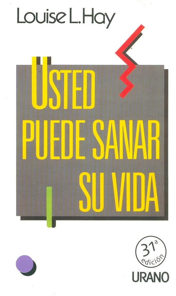 USTED PUEDE SANAR SU VIDA | LouiseL. Hay