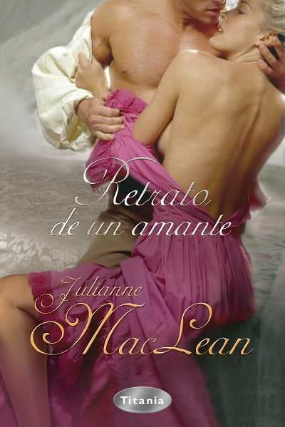 retrato de un amante * | Juliane Mac Lean