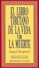 EL LIBRO TIBETANO DE LA VIDA Y DE LA MUERTE  | Sogyal Rimpoche