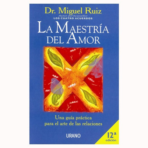 la maestria del amor | Miguel Ruiz