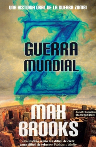 GUERRA MUNDIAL Z.. | Max Brooks