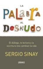 La palabra al desnudo | Sergio Sinay