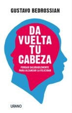Da vuelta tu cabeza  | Gustavo Bedrossian