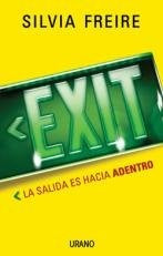 Exit. La salida es hacia adentro (AUT) | Silvia Freire