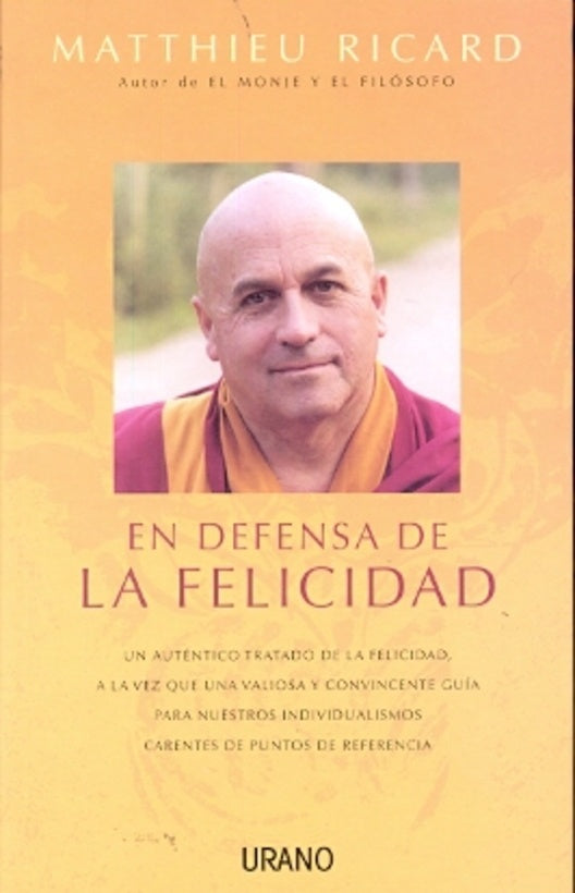 EN DEFENSA DE LA FELICIDAD. | Matthieu Ricard