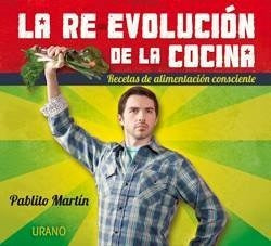 LA RE-EVOLUCIÓN DE LA COCINA.. | Pablito Martín